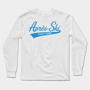 Après-Ski – Party Team (Lettering / Apres Ski / Apresski / Blue) Long Sleeve T-Shirt